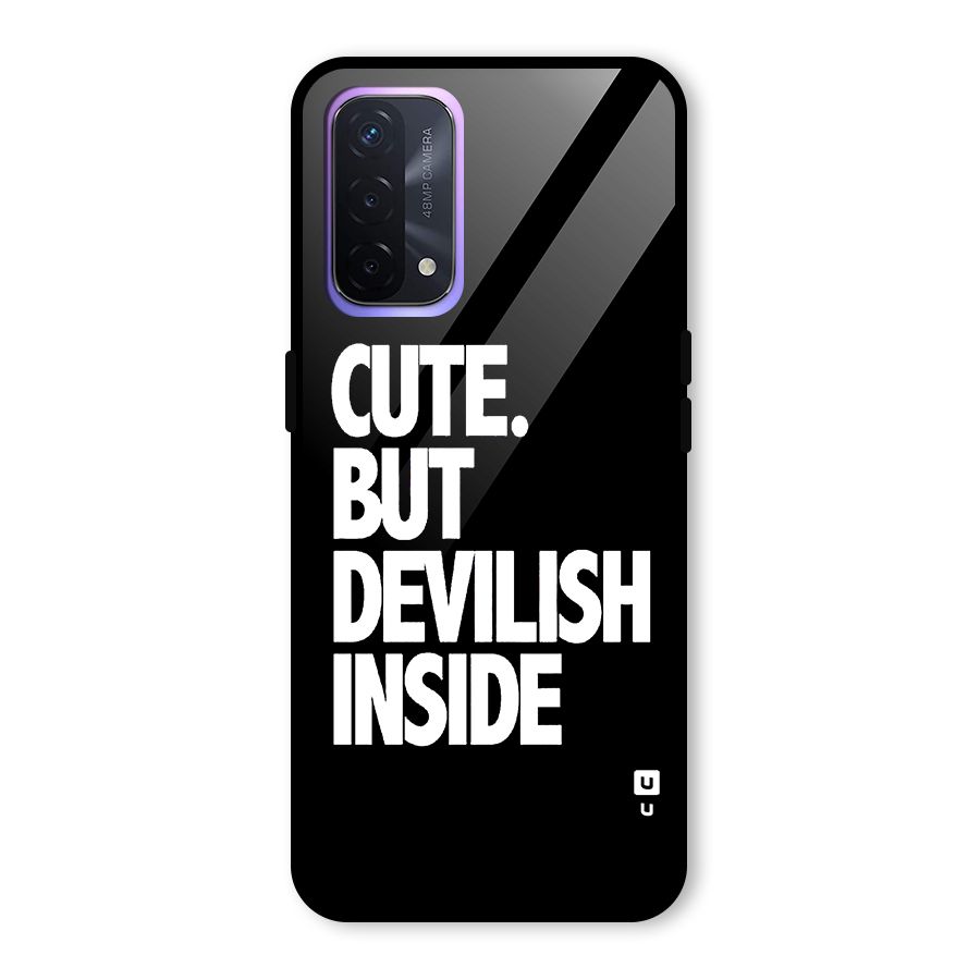 Devil Inside Glass Back Case for Oppo A74 5G