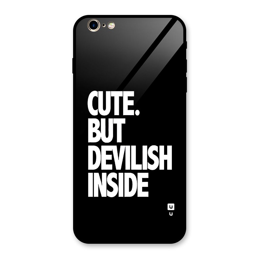 Devil Inside Glass Back Case for iPhone 6 Plus 6S Plus
