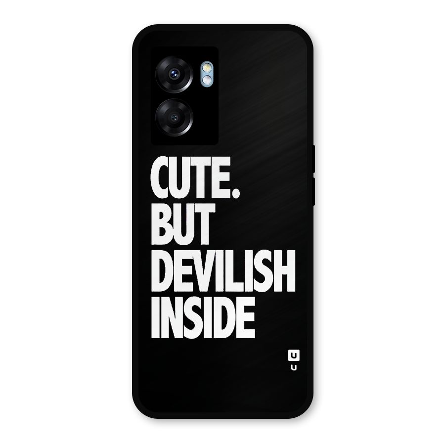 Devil Inside Metal Back Case for Oppo K10 (5G)