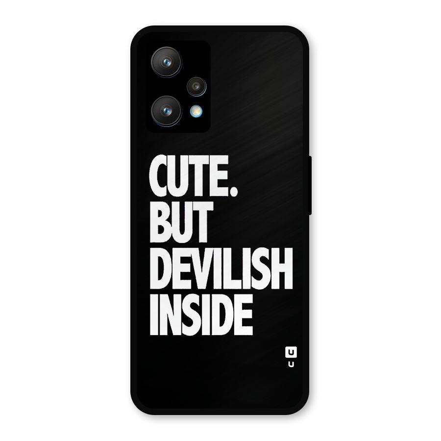 Devil Inside Metal Back Case for Realme 9 Pro Plus 5G