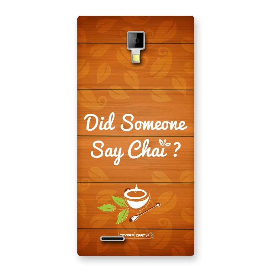 Did Someone Say Chai Back Case for Micromax Canvas Xpress A99