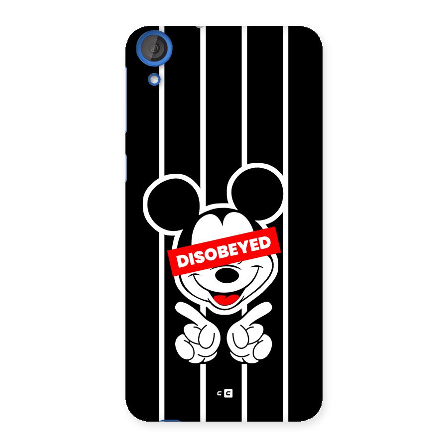 Disobeyed Micky Back Case for Desire 820s