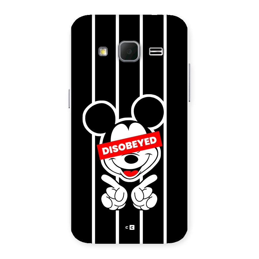 Disobeyed Micky Back Case for Galaxy Core Prime