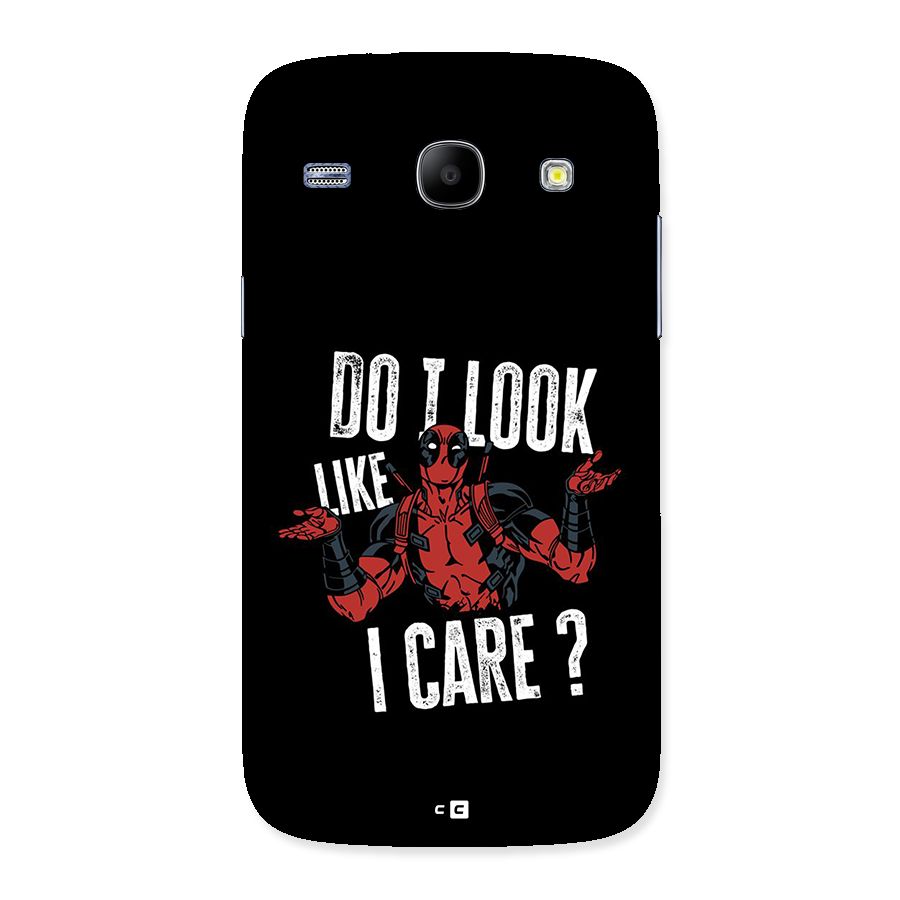 Do I Care Back Case for Galaxy Core