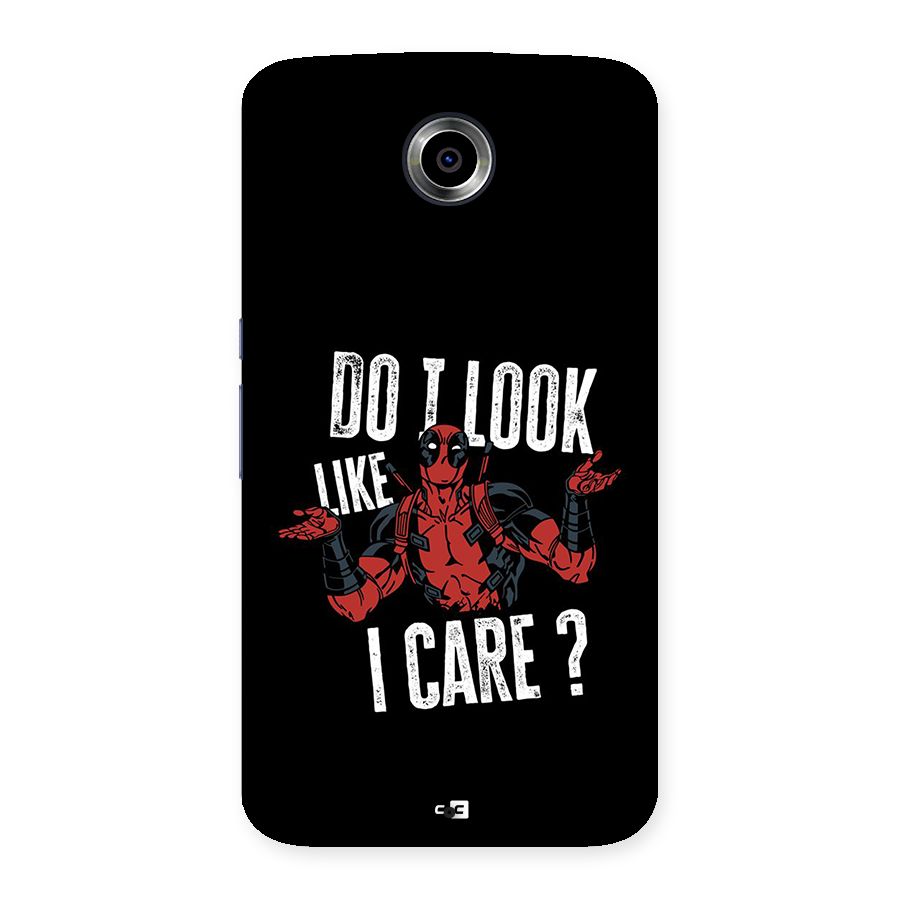 Do I Care Back Case for Google Nexus 6