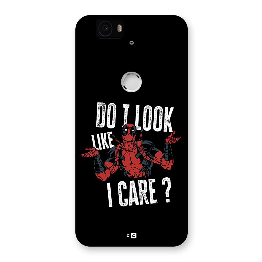 Do I Care Back Case for Google Nexus 6P