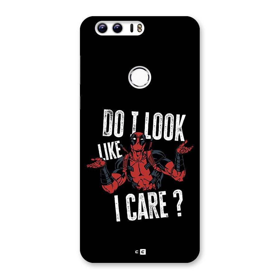 Do I Care Back Case for Honor 8