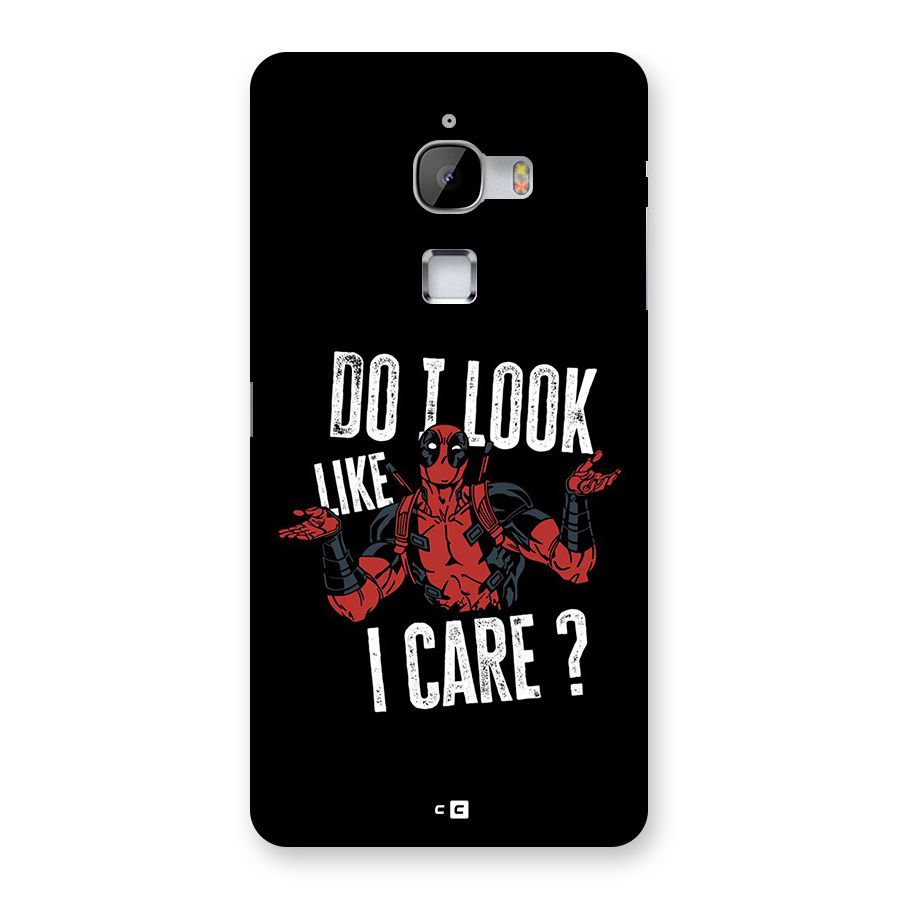 Do I Care Back Case for LeTV Le Max