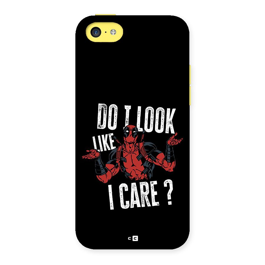 Do I Care Back Case for iPhone 5C