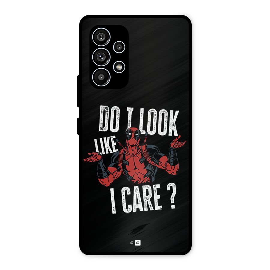 Do I Care Metal Back Case for Galaxy A53 5G