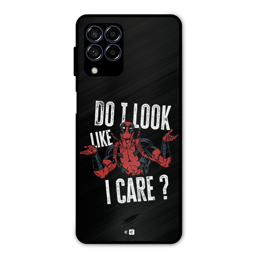 Do I Care Metal Back Case for Galaxy M53 5G
