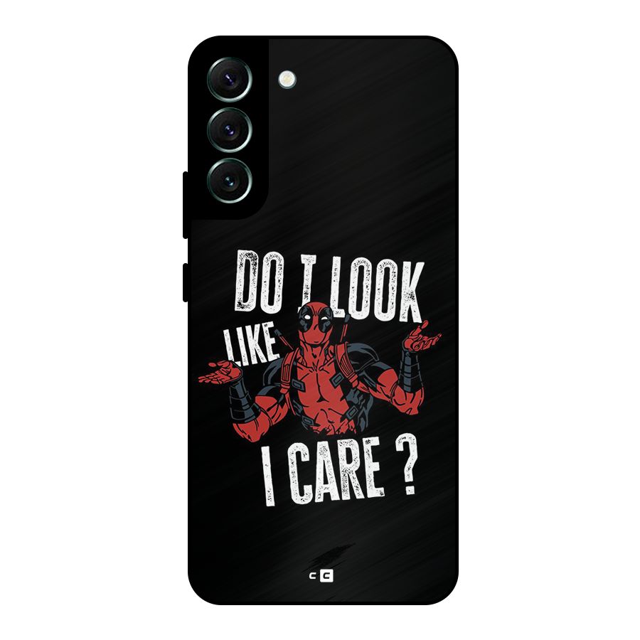 Do I Care Metal Back Case for Galaxy S22 Plus 5G