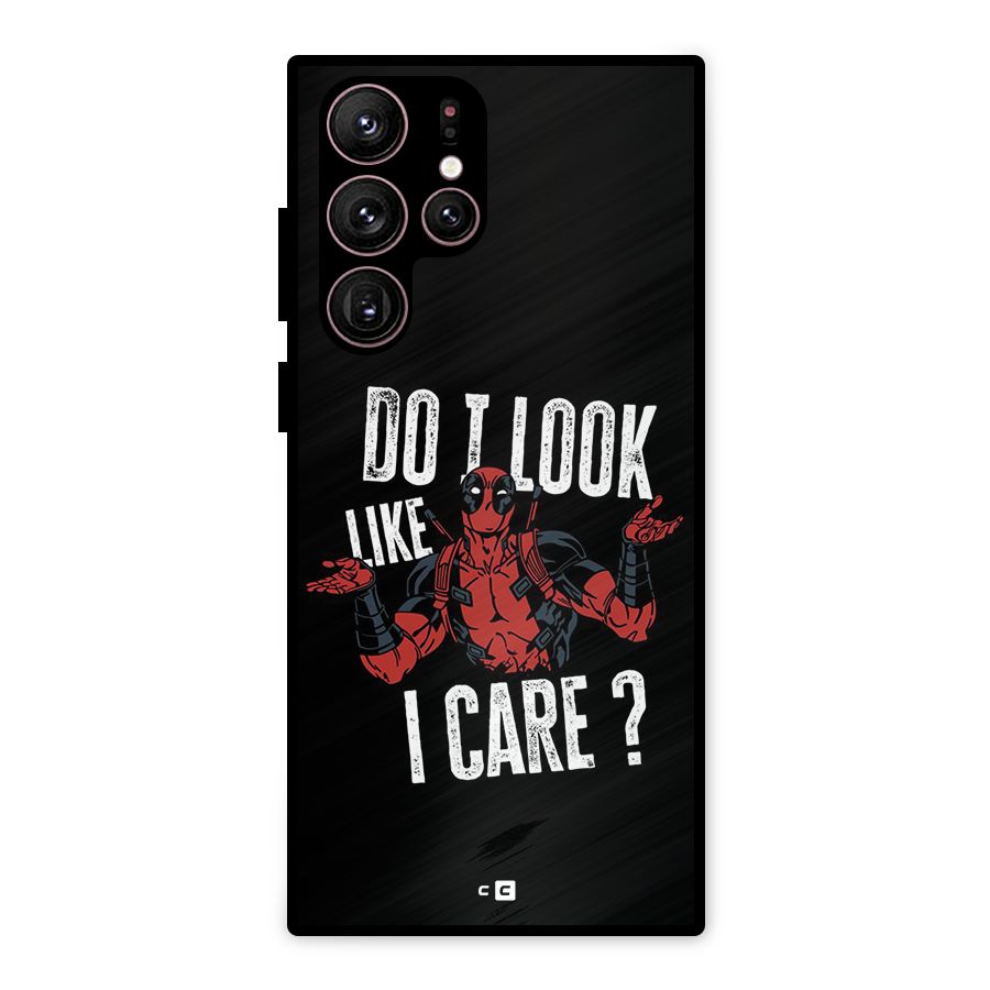 Do I Care Metal Back Case for Galaxy S22 Ultra 5G