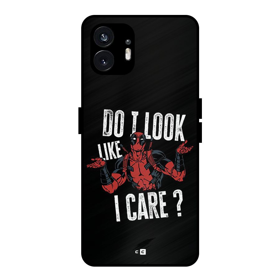 Do I Care Metal Back Case for Nothing Phone 2