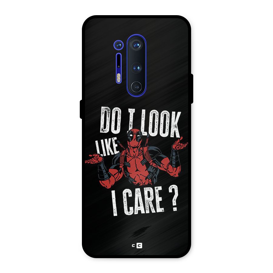 Do I Care Metal Back Case for OnePlus 8 Pro
