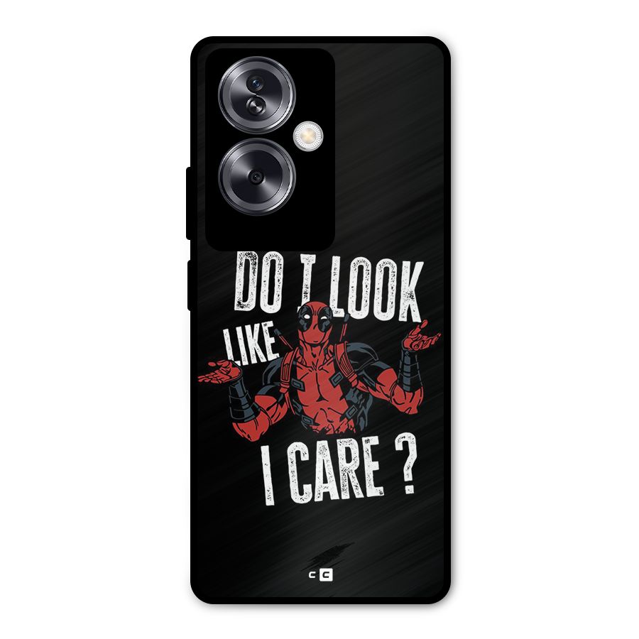 Do I Care Metal Back Case for Oppo A79 5G