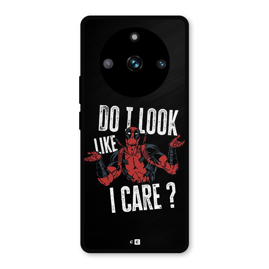 Do I Care Metal Back Case for Realme 11 Pro Plus