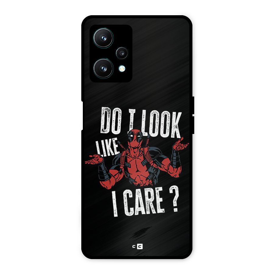 Do I Care Metal Back Case for Realme 9 Pro 5G