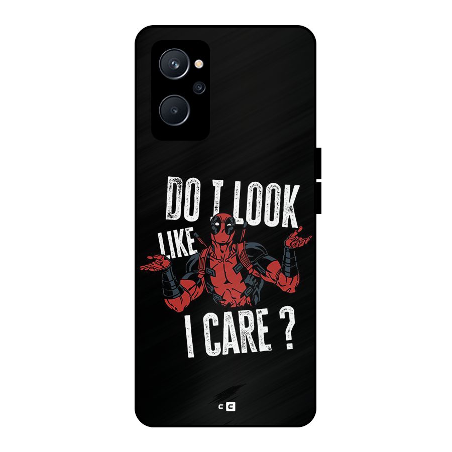 Do I Care Metal Back Case for Realme 9i 5G