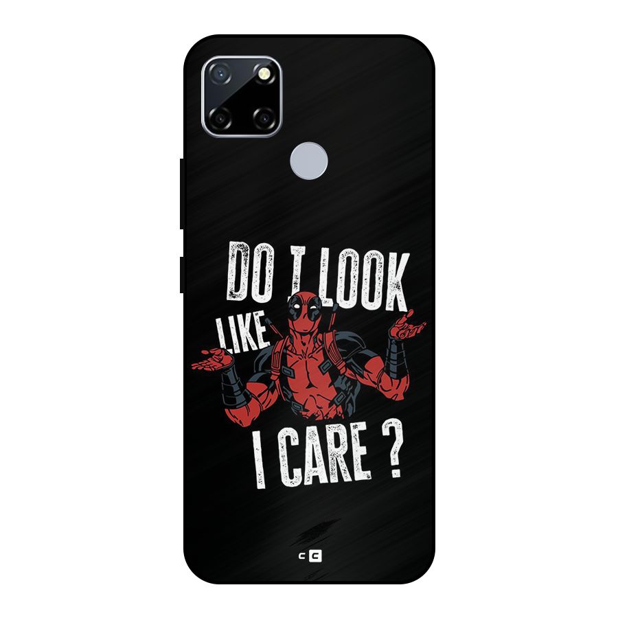Do I Care Metal Back Case for Realme Narzo 20