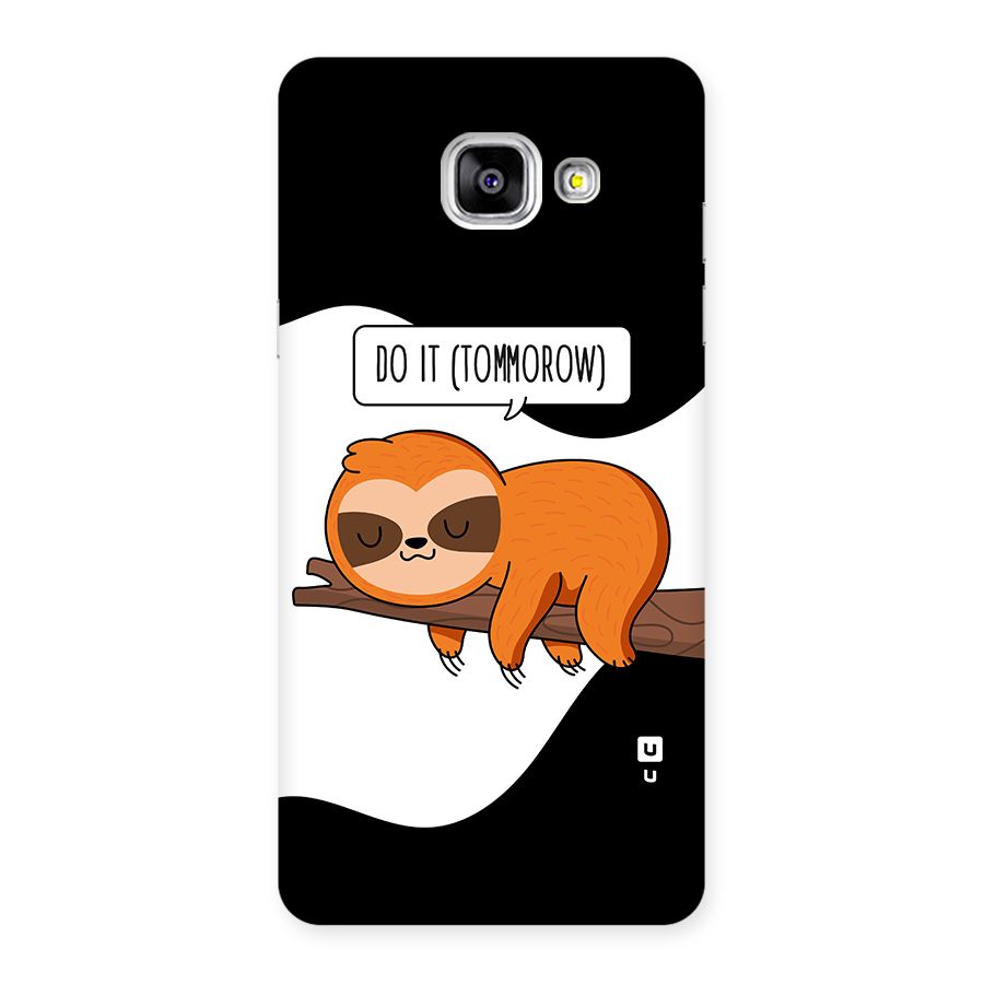 Do It Tommorow Back Case for Galaxy A5 2016