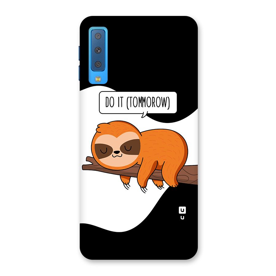 Do It Tommorow Back Case for Galaxy A7 (2018)