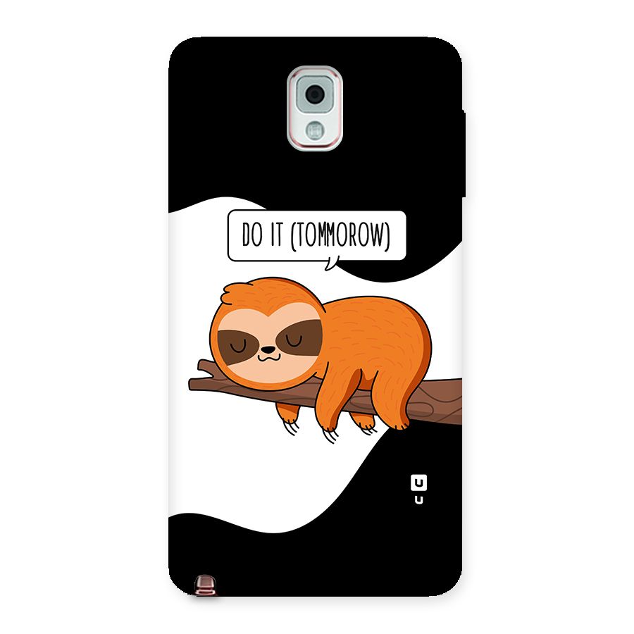 Do It Tommorow Back Case for Galaxy Note 3