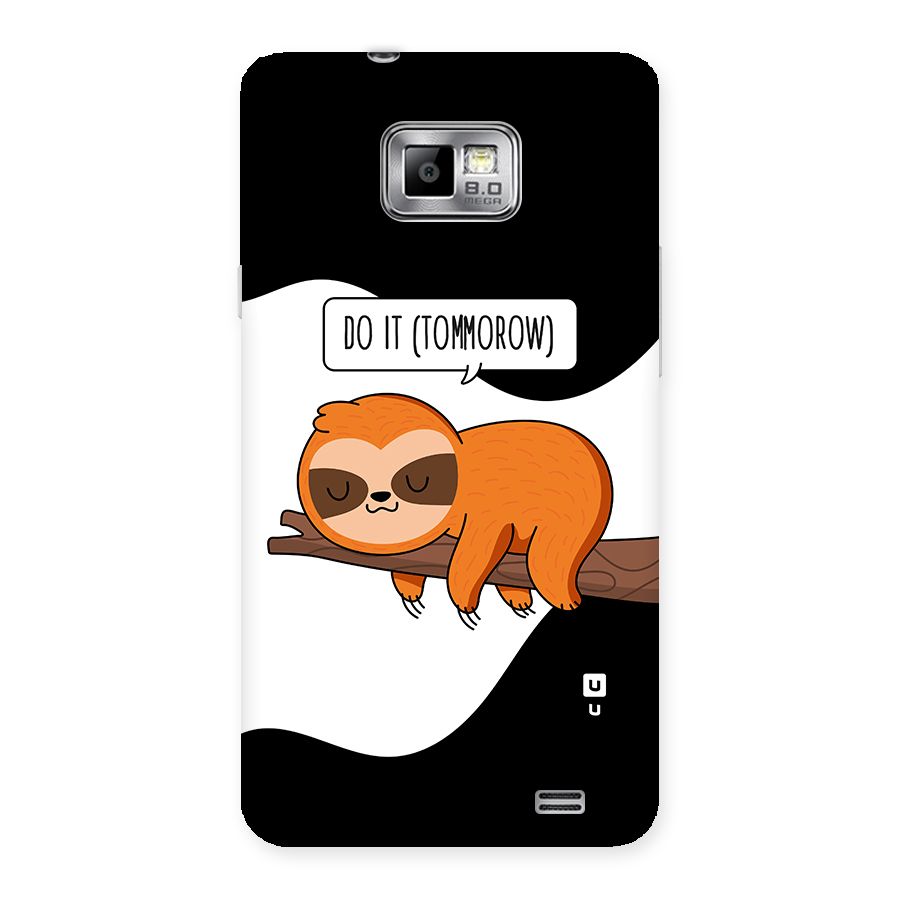 Do It Tommorow Back Case for Galaxy S2