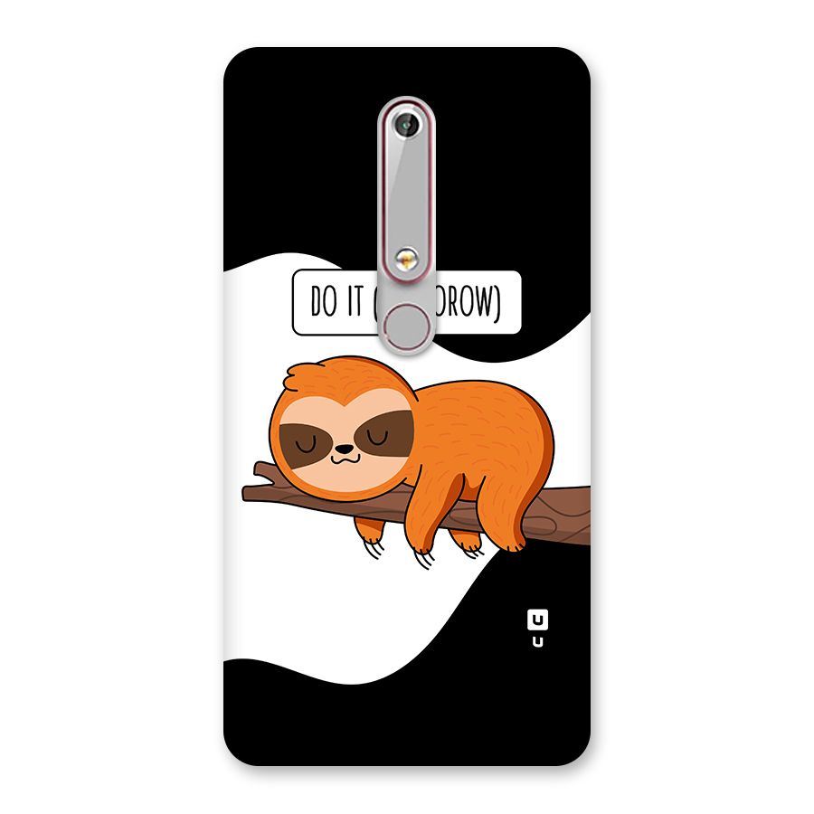 Do It Tommorow Back Case for Nokia 6.1