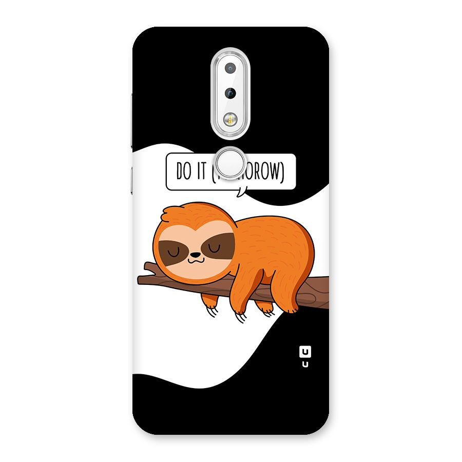 Do It Tommorow Back Case for Nokia 6.1 Plus