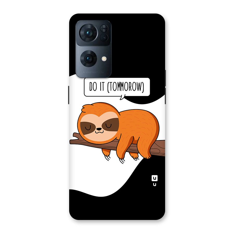 Do It Tommorow Back Case for Oppo Reno7 Pro 5G