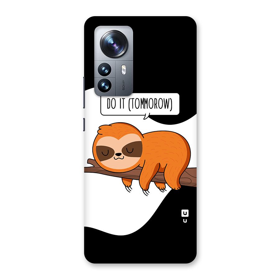 Do It Tommorow Back Case for Xiaomi 12 Pro