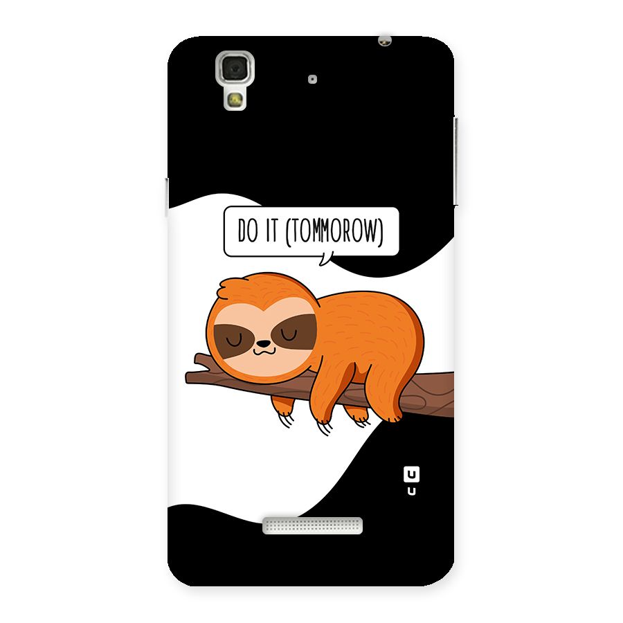 Do It Tommorow Back Case for YU Yureka Plus