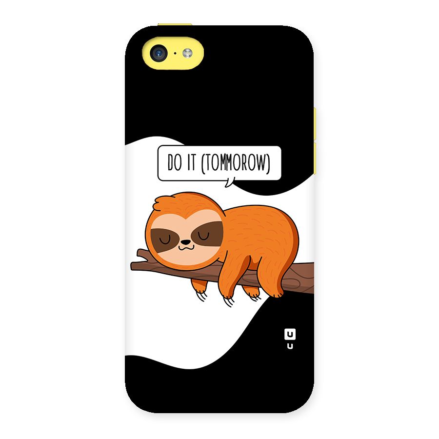 Do It Tommorow Back Case for iPhone 5C