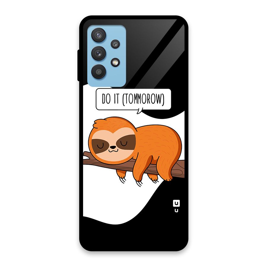 Do It Tommorow Glass Back Case for Galaxy M32 5G