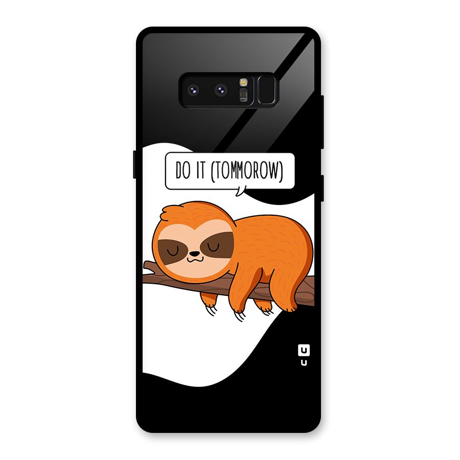 Do It Tommorow Glass Back Case for Galaxy Note 8