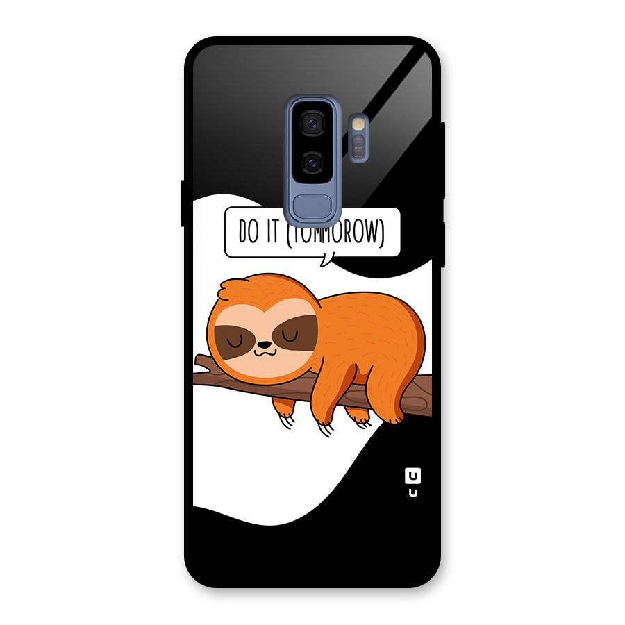 Do It Tommorow Glass Back Case for Galaxy S9 Plus
