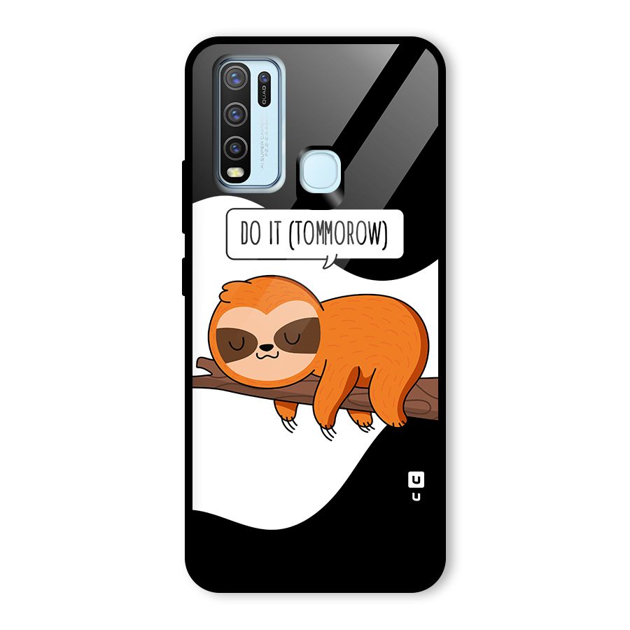 Do It Tommorow Glass Back Case for Vivo Y30