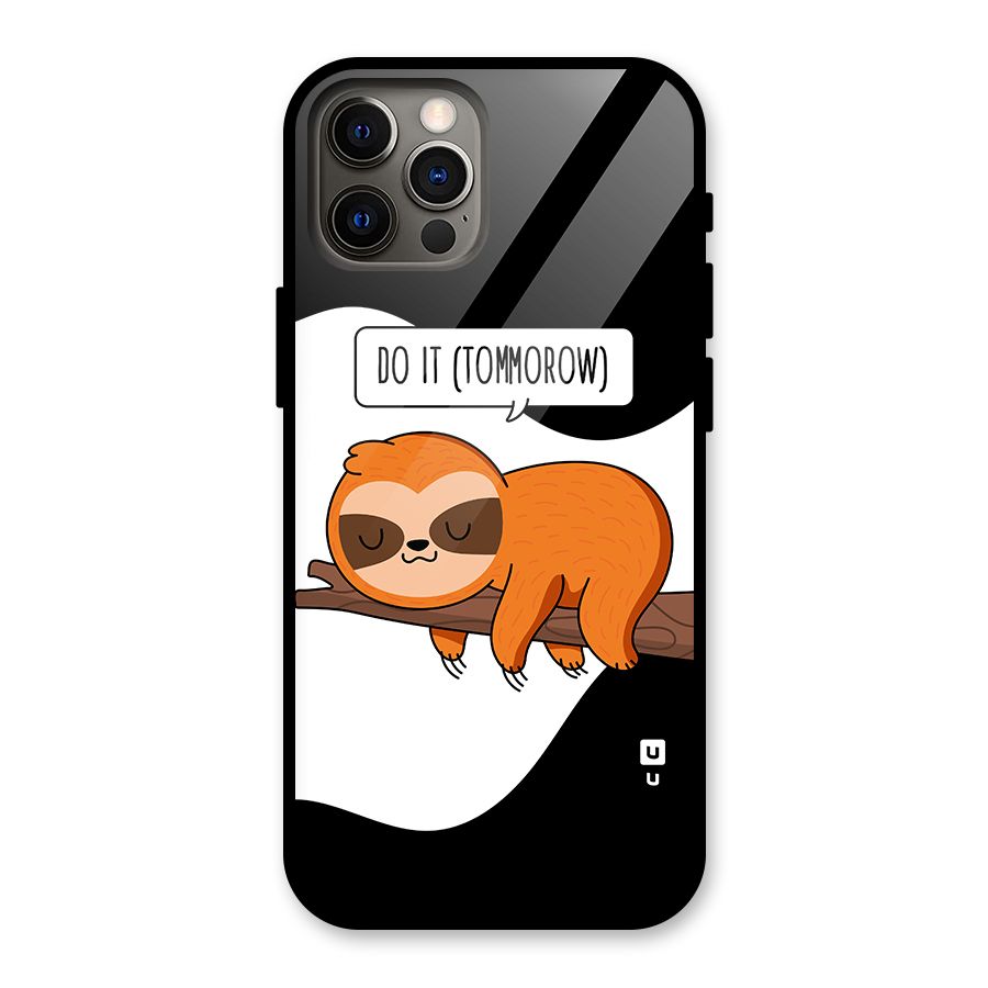 Do It Tommorow Glass Back Case for iPhone 12 Pro