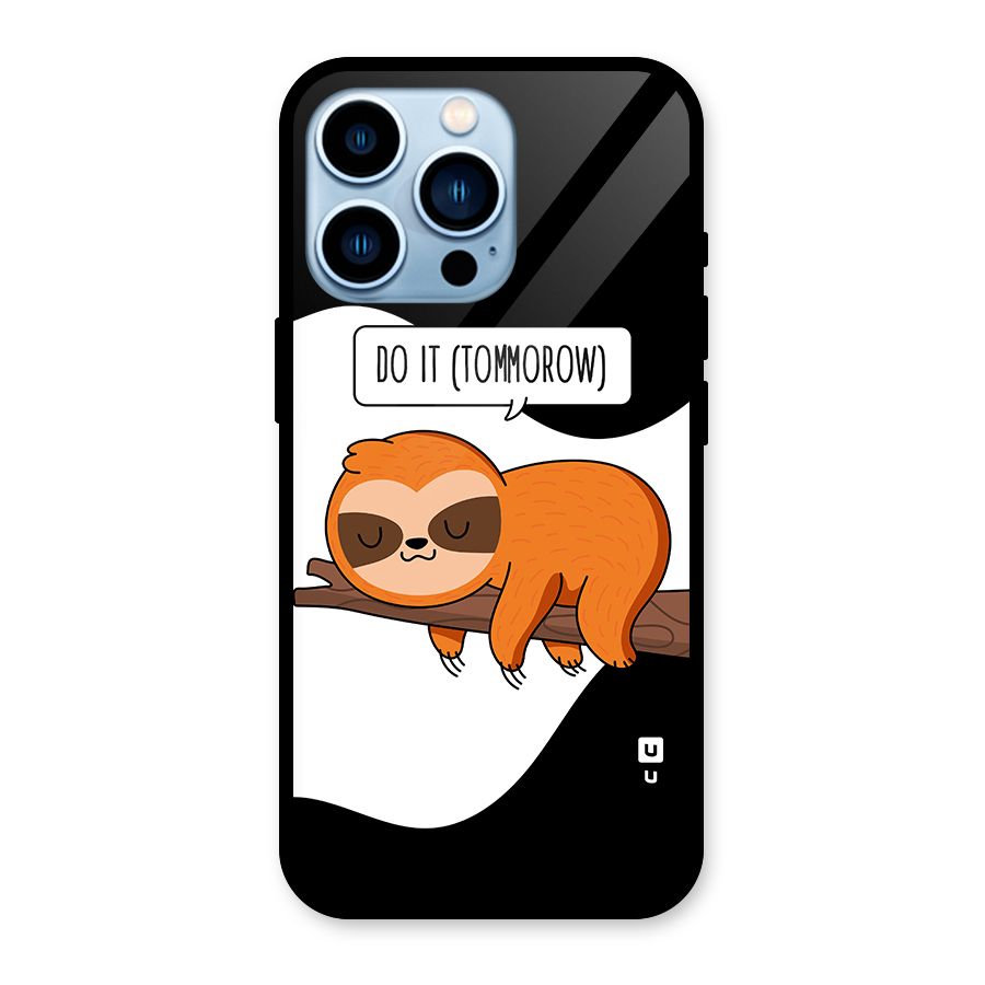 Do It Tommorow Glass Back Case for iPhone 13 Pro