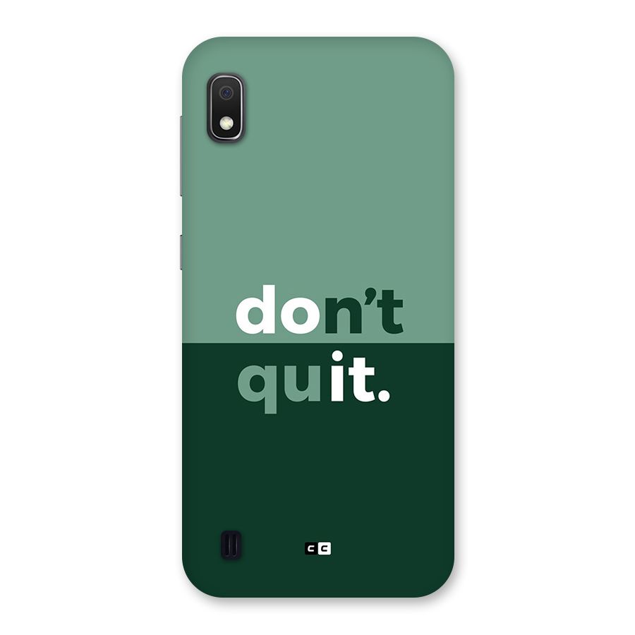 Do Not Quit Back Case for Galaxy A10
