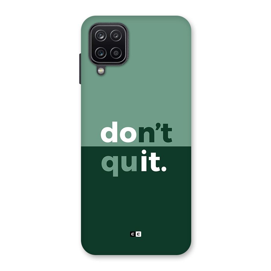 Do Not Quit Back Case for Galaxy A12