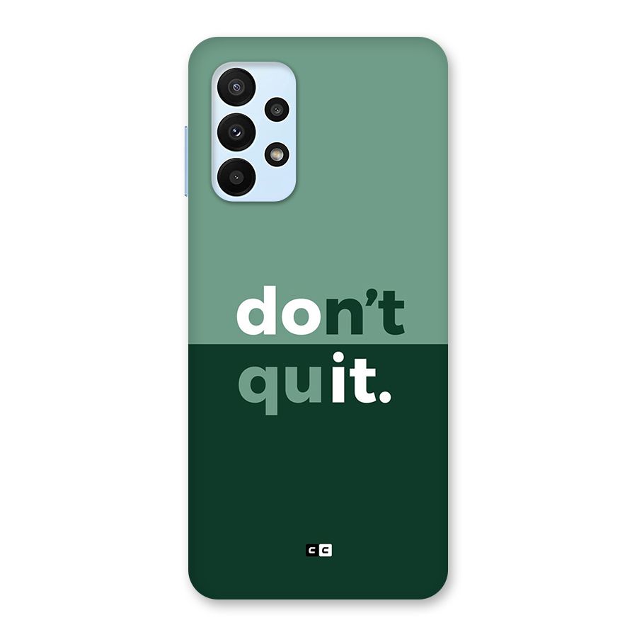 Do Not Quit Back Case for Galaxy A23