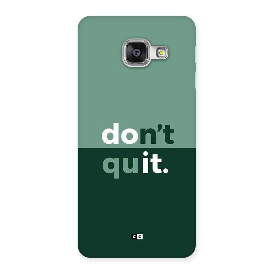Do Not Quit Back Case for Galaxy A3 (2016)