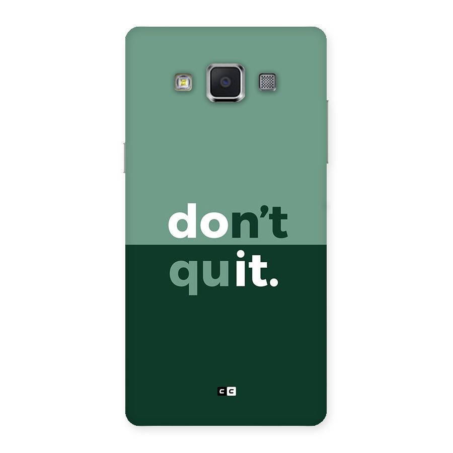 Do Not Quit Back Case for Galaxy A5