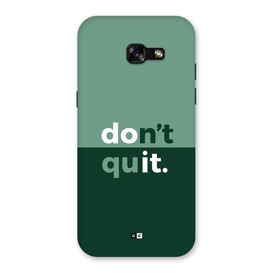 Do Not Quit Back Case for Galaxy A5 2017