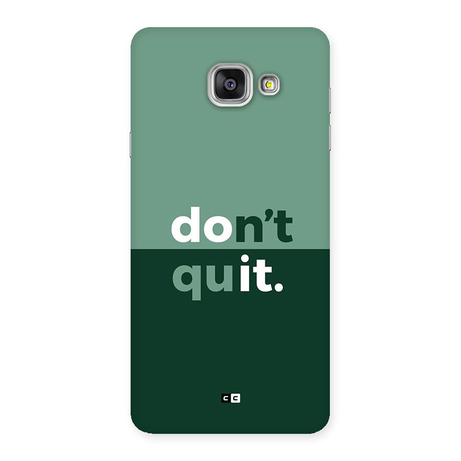 Do Not Quit Back Case for Galaxy A7 (2016)