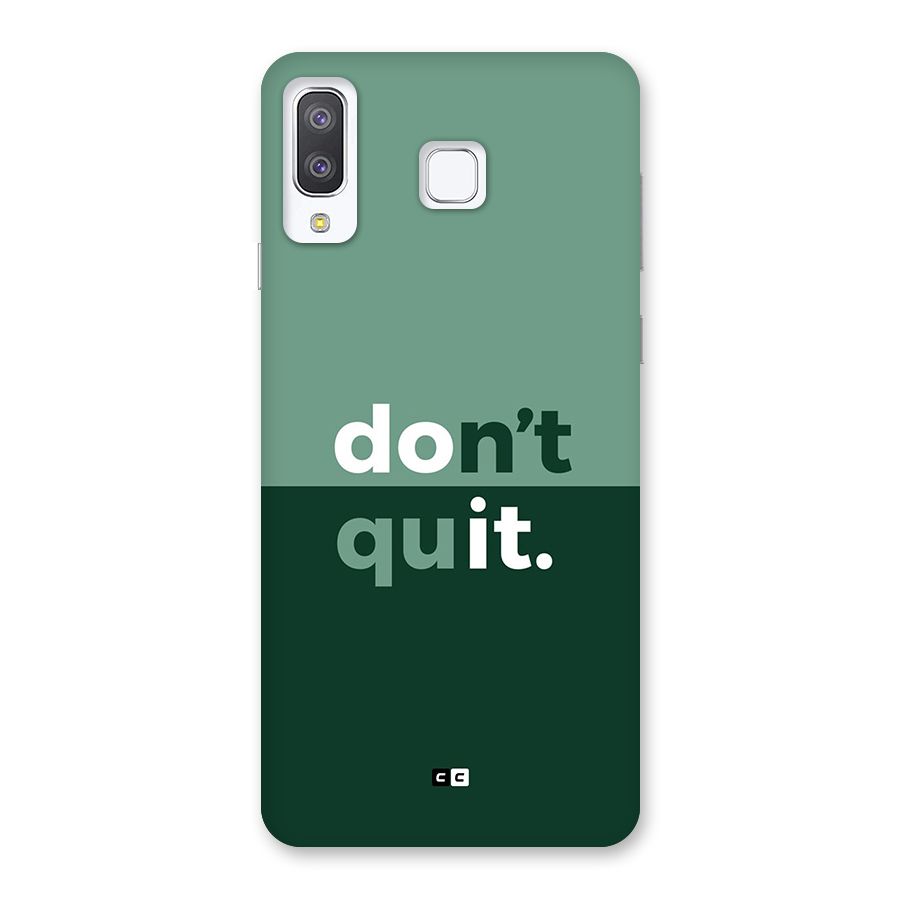 Do Not Quit Back Case for Galaxy A8 Star