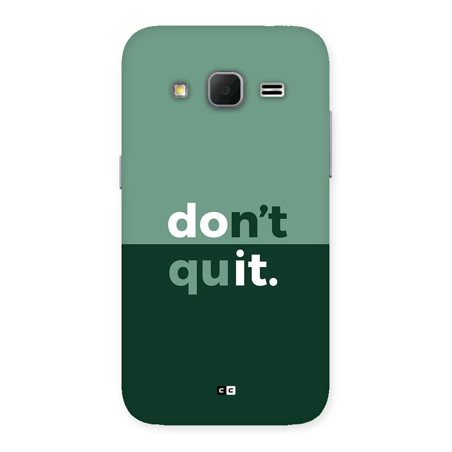 Do Not Quit Back Case for Galaxy Core Prime