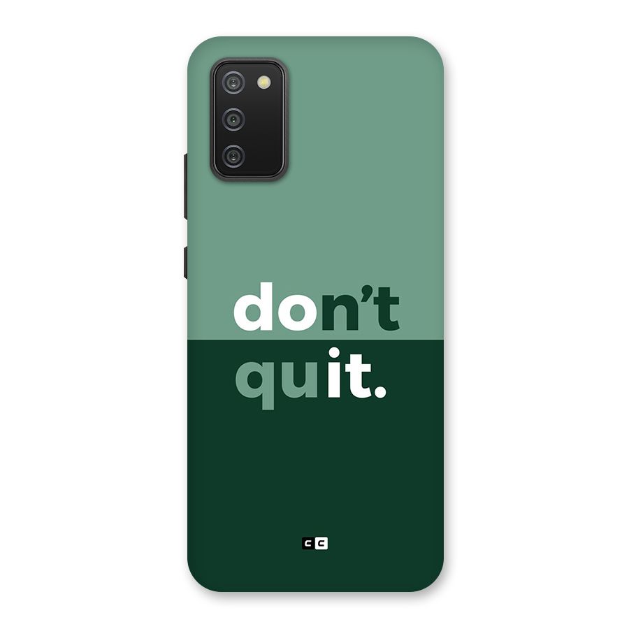 Do Not Quit Back Case for Galaxy F02s